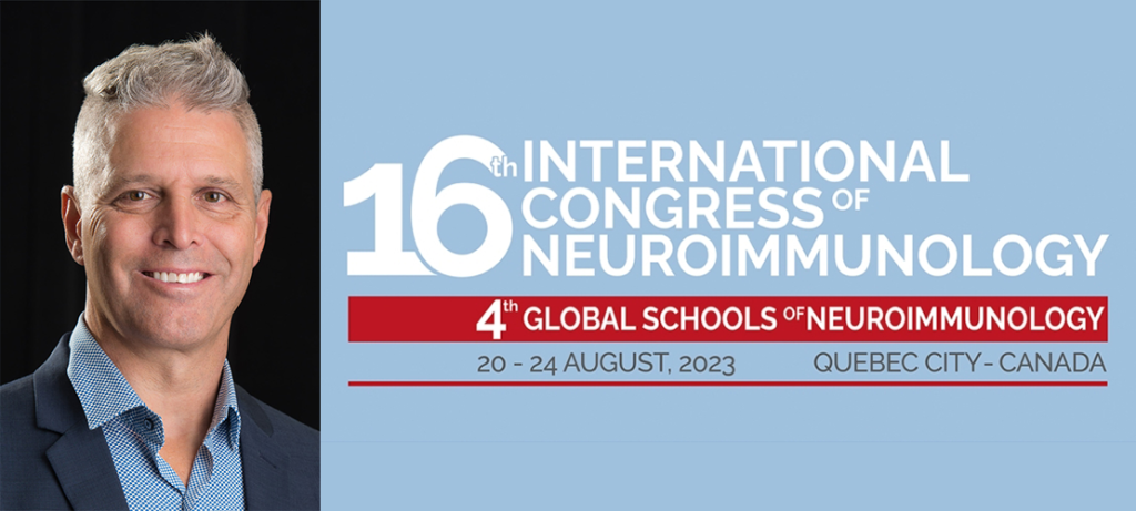 Official banner of the 16th edition of the International Congress of Neuroimmunology, with a picture of the ambassador Luc Vallières.